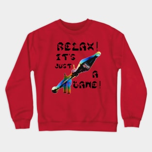 Relax It's Just A Game, v. Black Text Crewneck Sweatshirt